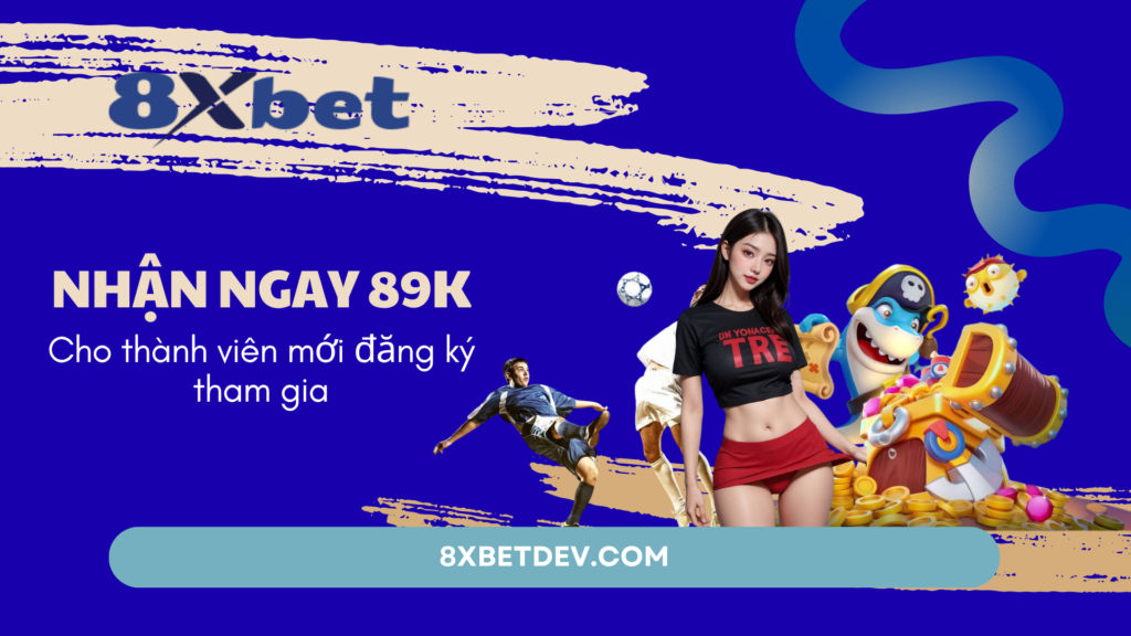 nhận ngay 89k khi tham gia đăng ký thành viên mới