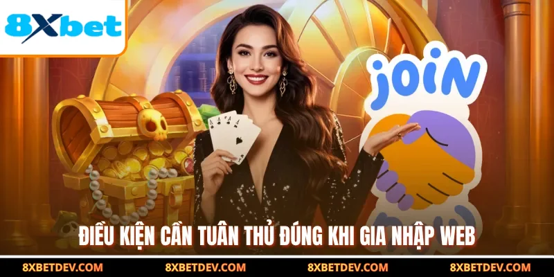 Điều kiện cần tuân thủ dùng khi gia nhập