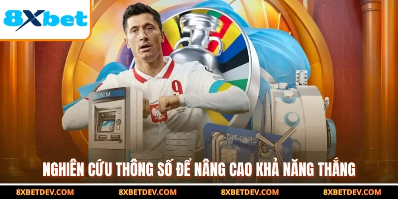 Nghiên cứu thông số để nâng cao khả năng thắng