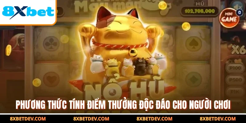 Nổ hũ neko sở hữu phong cách quay độc đáo