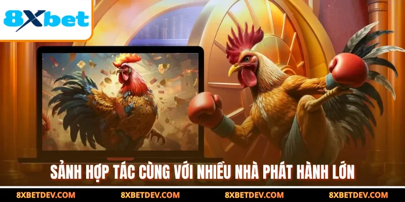 sảnh hợp tác cùng với nhiều nhà phát hành lớn